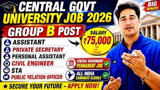  🔥 Group B  - Central Govt University Job✅    Permanent Govt Job 💪 All Indian candidate Eligible ✅ screenshot 2
