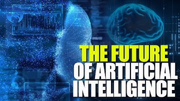 The Future Of Artificial Intelligence | OpenAI