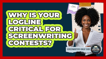 Why Is Your Logline Critical For Screenwriting Contests? - Screenwriter