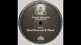 Theo Parrish - Heal Yourself &amp; Move (1998)