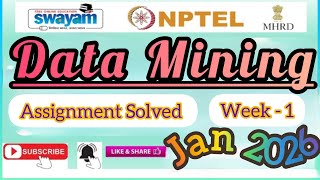 Data Mining Week 1 Assignment Solution#NPTELASSIGNMENTS#NPTELPYQ#jan2026#DataMining#week2Answer#2026