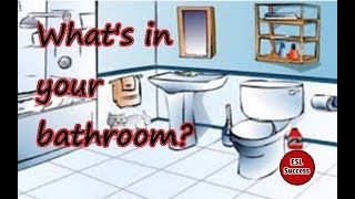 Bathroom Vocabulary ESL Bathroom Vocabulary ESL