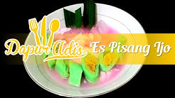RESEP ES PISANG IJO PRAKTIS NO RIBET - Durasi: 5.34. 
