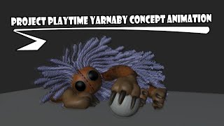 Project Playtime Phase 4 Yarnaby Concept Animation