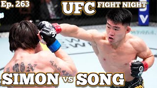 Ep. 263 - UFC Vegas 72 Song vs Simon | Oleksiejczuk v Borralho | Brundage v Vieira | Padilla v Erosa