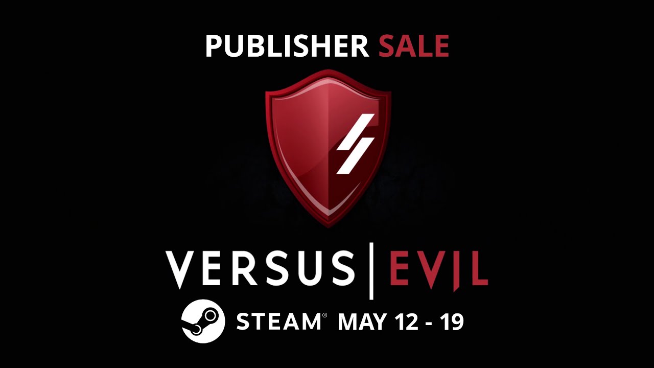 Versus Evil Steam Publisher Sale May 12 