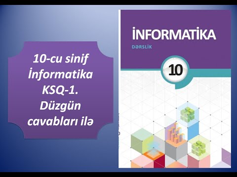 10-cu sinif İnformatika KSQ-1. Düzgün cavabları ilə