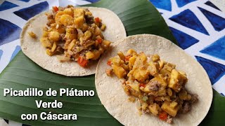 Picadillo de plátano verde con cáscara