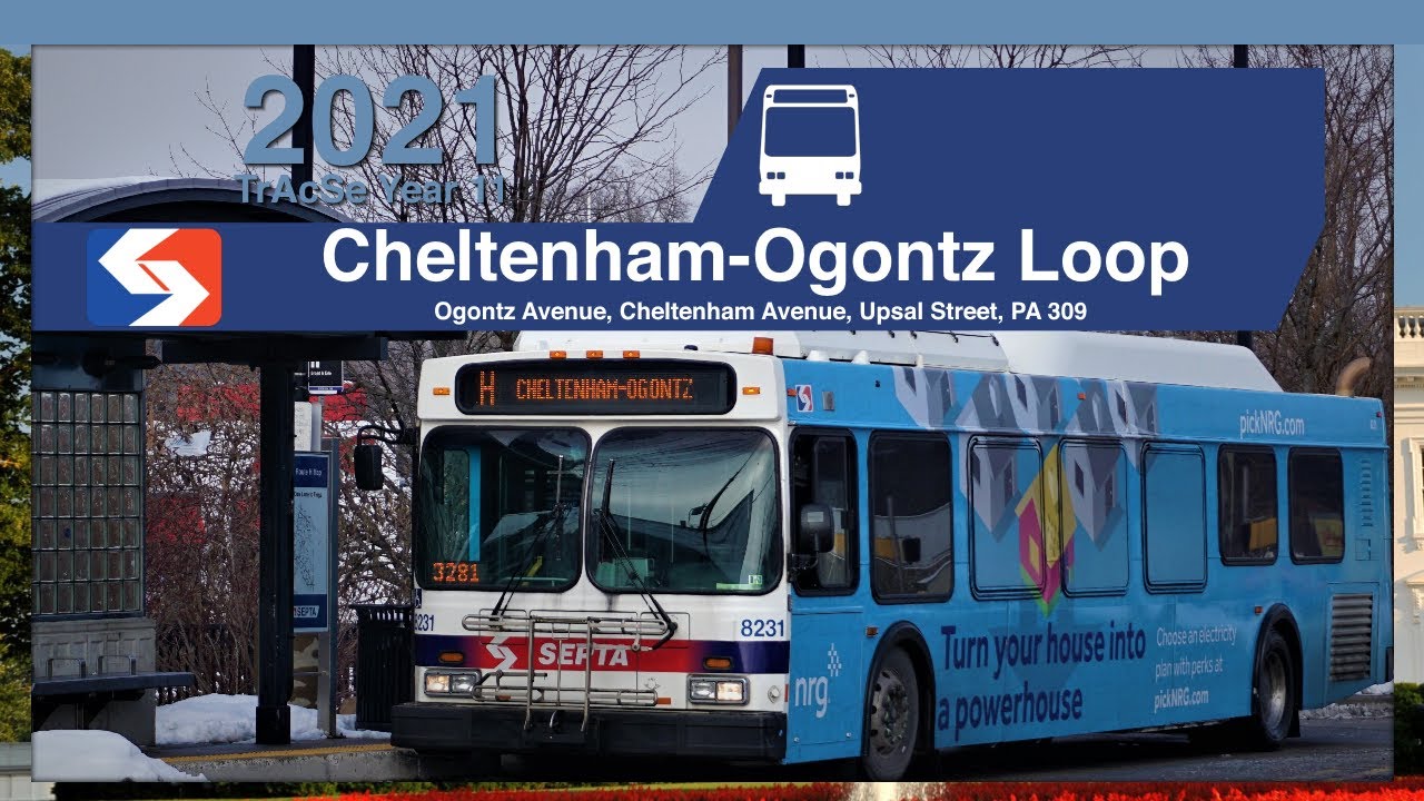 Return to SEPTA Cheltenham-Ogontz Loop - SEPTA TrAcSe 2021