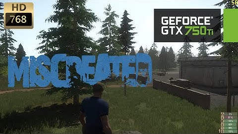 GTX 750 Ti | Miscreated [i3 6100] All settings