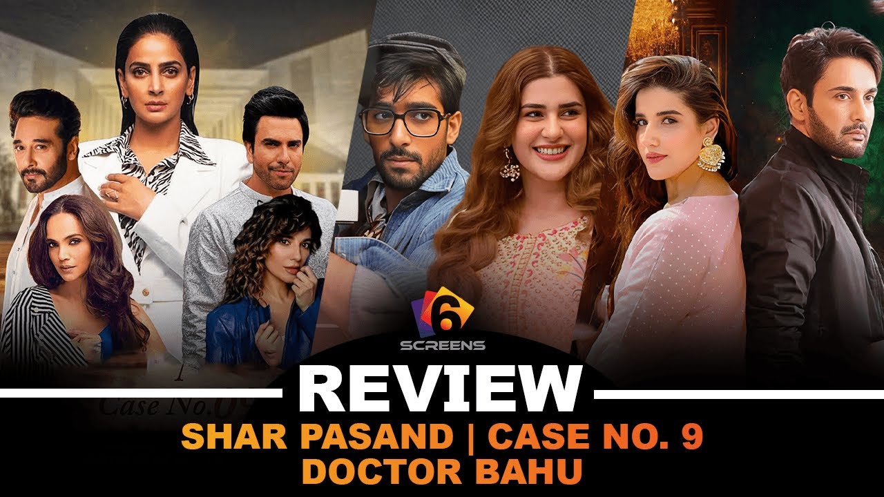 NEW Pakistani Dramas 2025 | Top 3 MUST Watch | Shar Pasand, Case No. 9, Doctor Bahu
