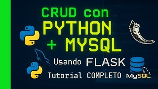 COMO HACER UN CRUD CON PYTHON Y MYSQL UTILIZANDO FLASK | COMPLETO