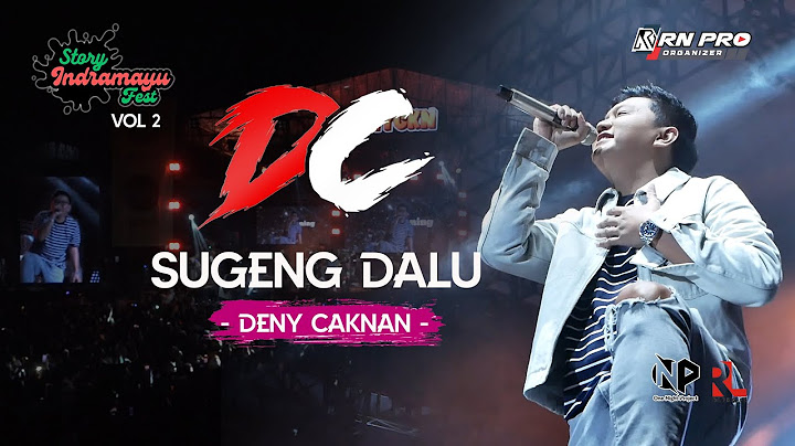 Denny Caknan - Sugeng Dalu | Story Indramayu Fest Vol 2