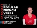 Group 1 Regular French Verbs ending in "ER" (Passé Composé - Past Tense)