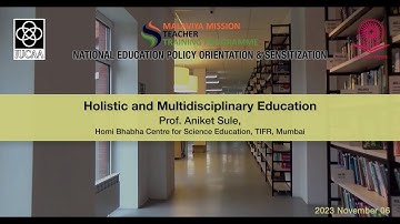 Holistic and Multidisciplinary Education | Prof. Aniket Sule