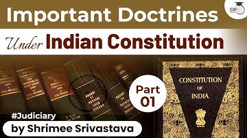 Important Doctrines under Indian Constitution | Part 1 | Studyiq Judiciary