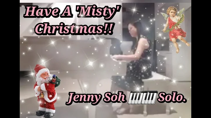 'Misty' Jazzy Piano Rendition By Jenny Soh. Watch ...