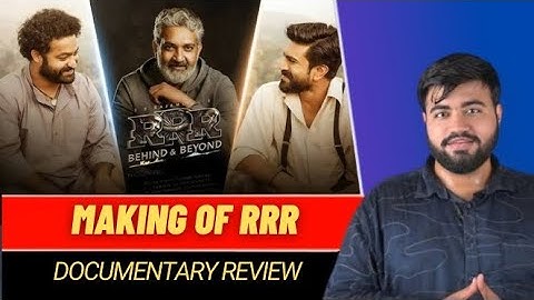 RRR:Behind And Beyond Documentary Review|A must watch ❤❤❤