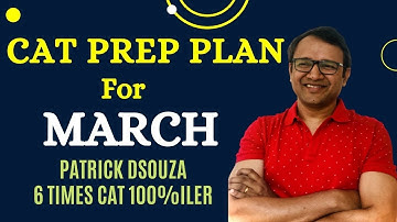 How to prepare for CAT21 starting from March  | Patrick Dsouza | 6 times CAT100%ile