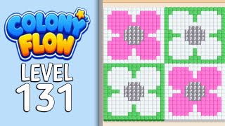 Colony Flow Level - 131 Gameplay Solution