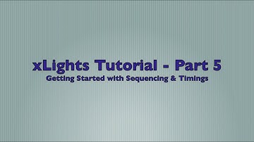 xLights 2015 Version 4 Tutorial Part 5 - Getting Started with Sequencing & Timings