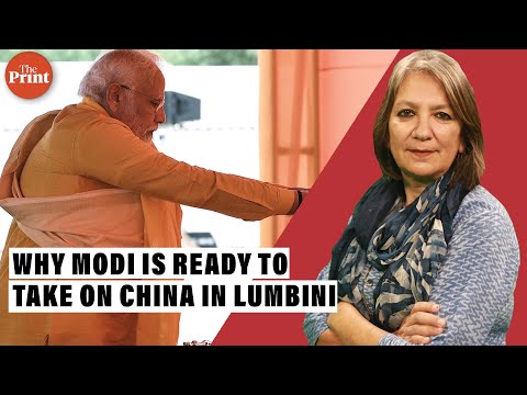 Why Modi walked into the dragon's den in Lumbini and squarely faced up to China