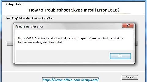 How to Troubleshoot Skype Install Error 1618?