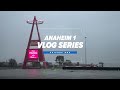 ANAHEIM 1 VLOG SERIES | Episode One