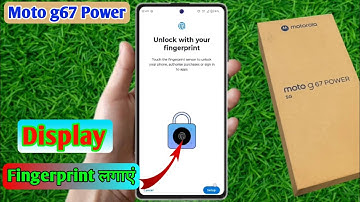 Fingerprint lock in moto g67 power, moto g67 power in display finger, In display fingerprint setting