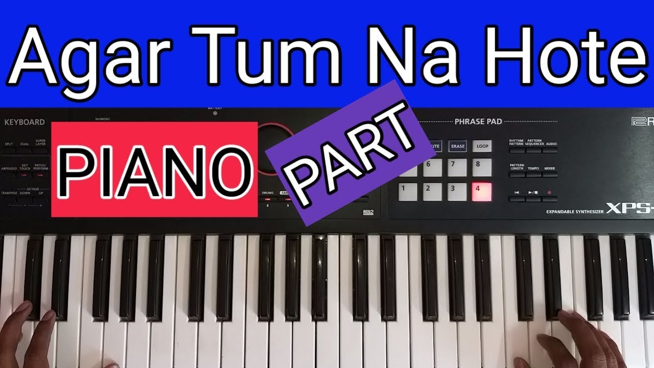 Agar Tum Na Hote Music Part Tutorial  Piano