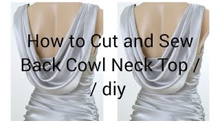 How to Cut and Sew a Back Cowl Neck Top // Using Slash and spread Method || diy #cowlneck #pattern