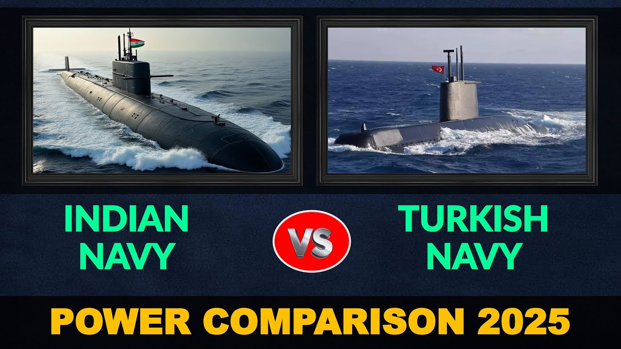 Indian Navy vs Turkish Navy in 2025