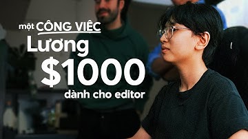 Một ngách công việc đảm bảo lương cao cho video editor