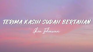 TERIMA KASIH SUDAH BERTAHAN - Ghea Indrawari (Lirik)