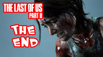 The Last of Us 2 Gameplay Walkthrough - Part 38 - The End!