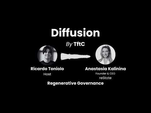 Diffusion Ep 20: Regenerative Governance, with Anastasia Kalinina