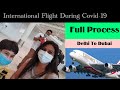 Travel During Covid, DELHI To DUBAI My Complete Journey with Emirates Airlines- Mamta Sachdeva