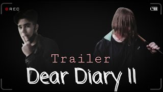 Dear Diary 2 | Official Trailer (2022)
