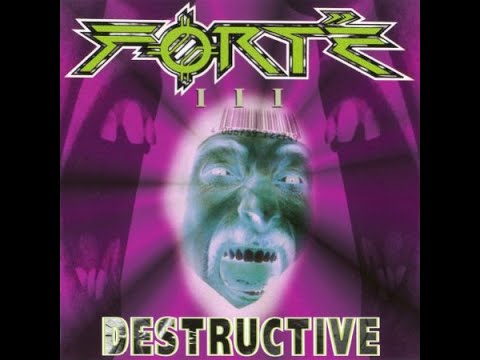 Watch FORTE - Destructive 1997 full album on YouTube Watch FORTE - Destructive 1997 full album on YouTube