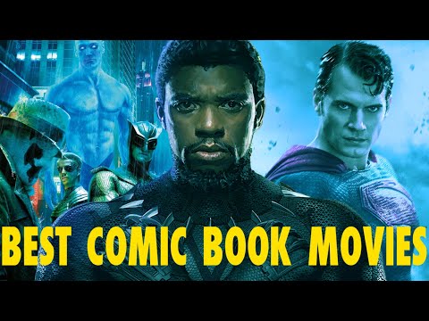 The All Time Top Ten(ish) Comic Book Movies!