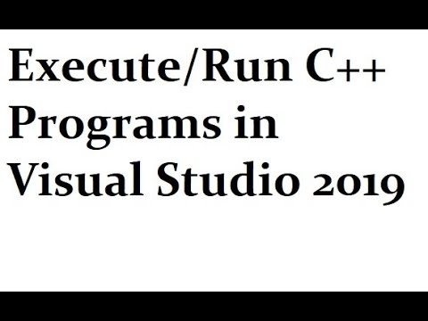 How to Write C++ Programs in Visual Studio 2019