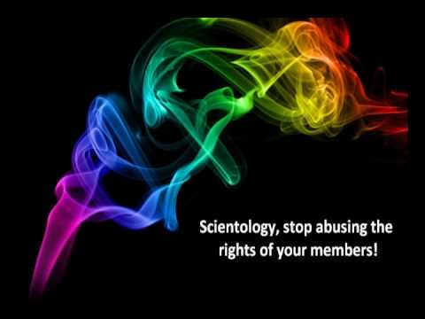 Scientology is a modern religion created in the United States by L. Ron Hubbard. Their policies directly infringe upon the fundamental rights of members involved in the Sea Org(anization) and the Rehabilitation Project Force. These two groups force members to work for long hours with little pay, and study Scientology for at least five hours a day. Families in the Sea Org rarely get to spend any time together, couples are prohibited from having children, and women who do become pregnant are coerced into having an abortion. Sea Org members forced into the RPF face even stricter penalties. Often they must endure forcible confinement, cruel and degrading work and punishment, poor sleeping conditions, food or sleep depravation and forced indoctrination. It is essential that these cruel policies are exposed to the general public. Most people think of moronic celebrity members of Scientology rather than realizing the treatment that many of its members must endure. They have other criminal policies such as FAIR GAME which allows them to treat any enemy (critics) in a degrading manner. Any actions taken against an enemy of Scientology is justified. Members of the Sea Org have even died as a result of their nasty policies of detention and suspicion of medicine and psychiatry. Their mission is to CLEAR THE PLANET. It is the most disturbing modern cult that I have ever investigated. Expose the truth! For more TRUTH: whyweprotest.net xenu.net www.escapeint.org