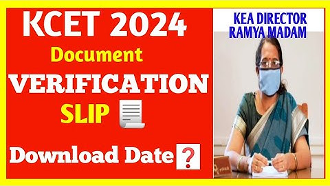 КСЕТ 2024 DOCUMENT VERIFICATION SLIP DOWNLOAD DATE? HOW TO DOWNLOAD #KCET DOCUMENT VERIFICATION SLIP