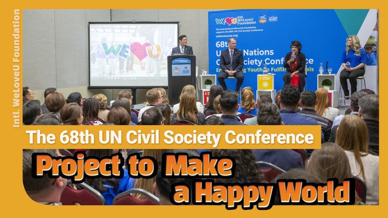 [WeLoveU] Intl. WeLoveU Foundation Participated in the 68th UN Civil Society Conference
