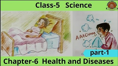 Class-5| Science | Chapter-6 | Health and Diseases | part-1