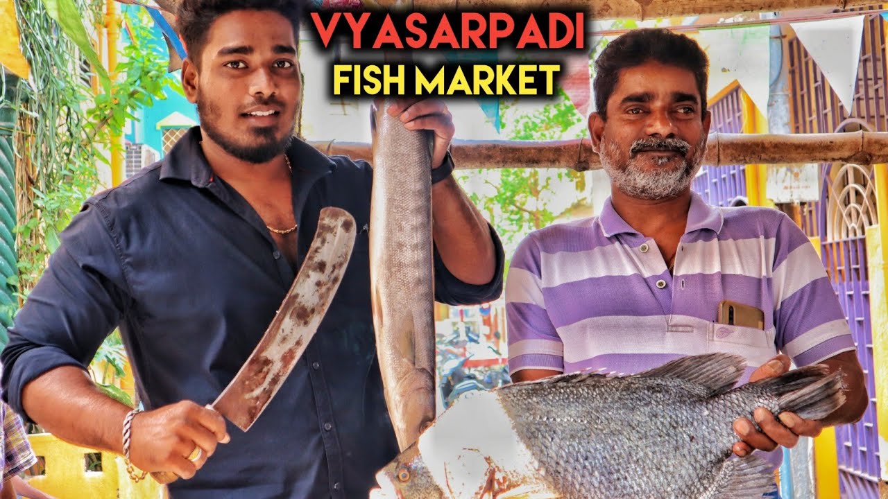 Vyasarpadi Fish Market Review in 1st time about Fish | CHENNAI