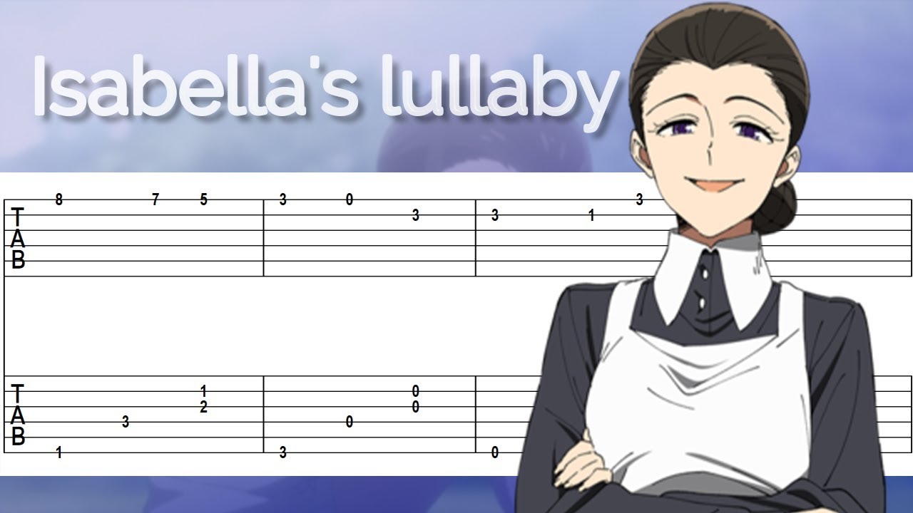 The Promised Neverland Isabella S Lullaby Guitar Melody Rhythm Tab Youtube - isabella's lullaby roblox id