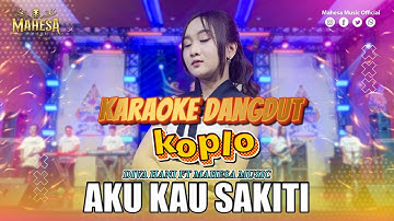 Karaoke Diva hani - Aku Kau Sakiti | Koplo Mahesa Music