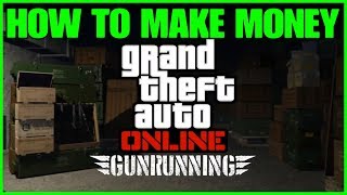 Gta online gunrunning dlc how to make money support my channel:
https://www.paypal.me/tylarious where find me follow and subscribe
(social media) y...