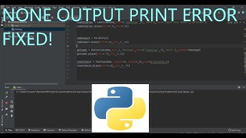 None Output Print Error Python FIXED!